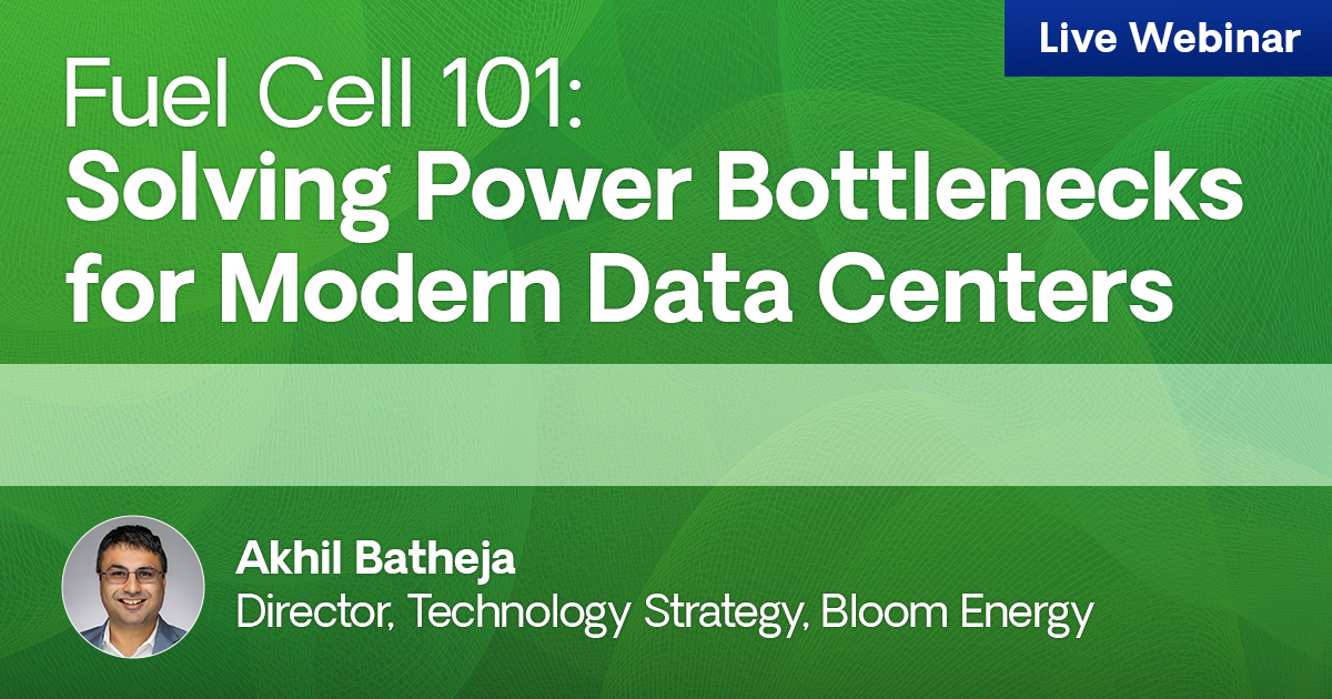 Fuel Cell 101: Solving Power Bottlenecks for Modern Data Centers